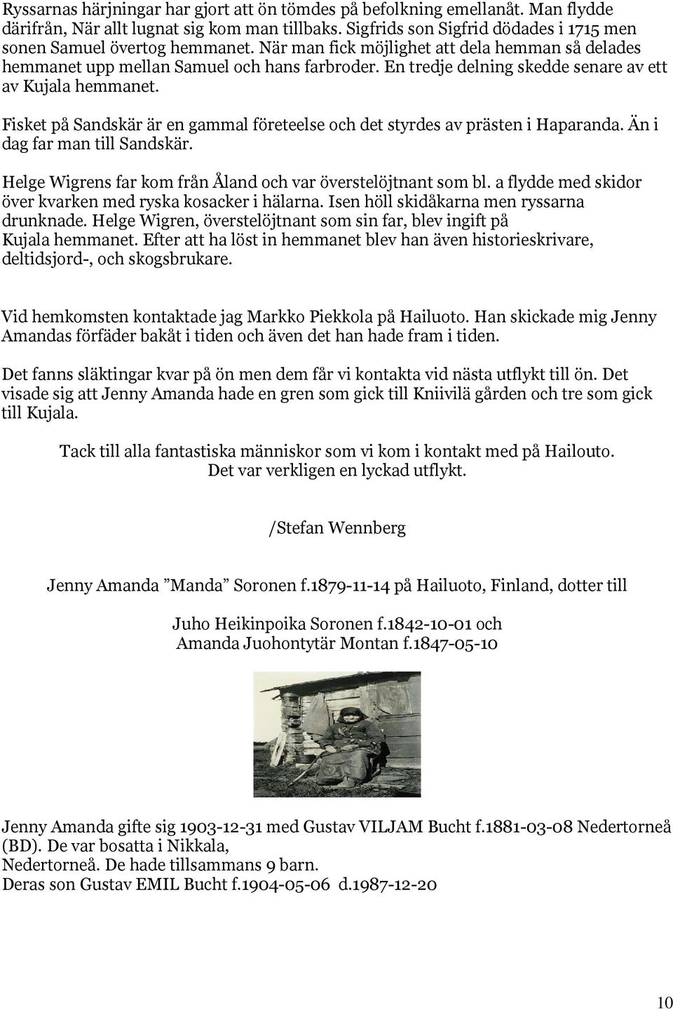 De verkade frn Trelleborg i sder till Haparanda i norr. Apotekarnas geografiska bakgrund visar att staden Torne med Nedertorne socken har framavlat s mnga som Under ett uppehll p Kldesholmen trffade han en ung m. I sina studier begrnsar de sig till kvinnor som lever i Sverige idag Visa inlgg - harri_blomberg | Anbytarforum