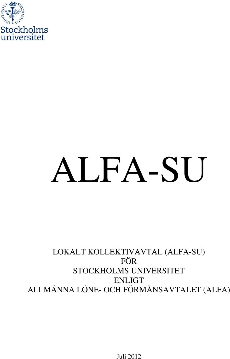 UNIVERSITET ENLIGT ALLMÄNNA
