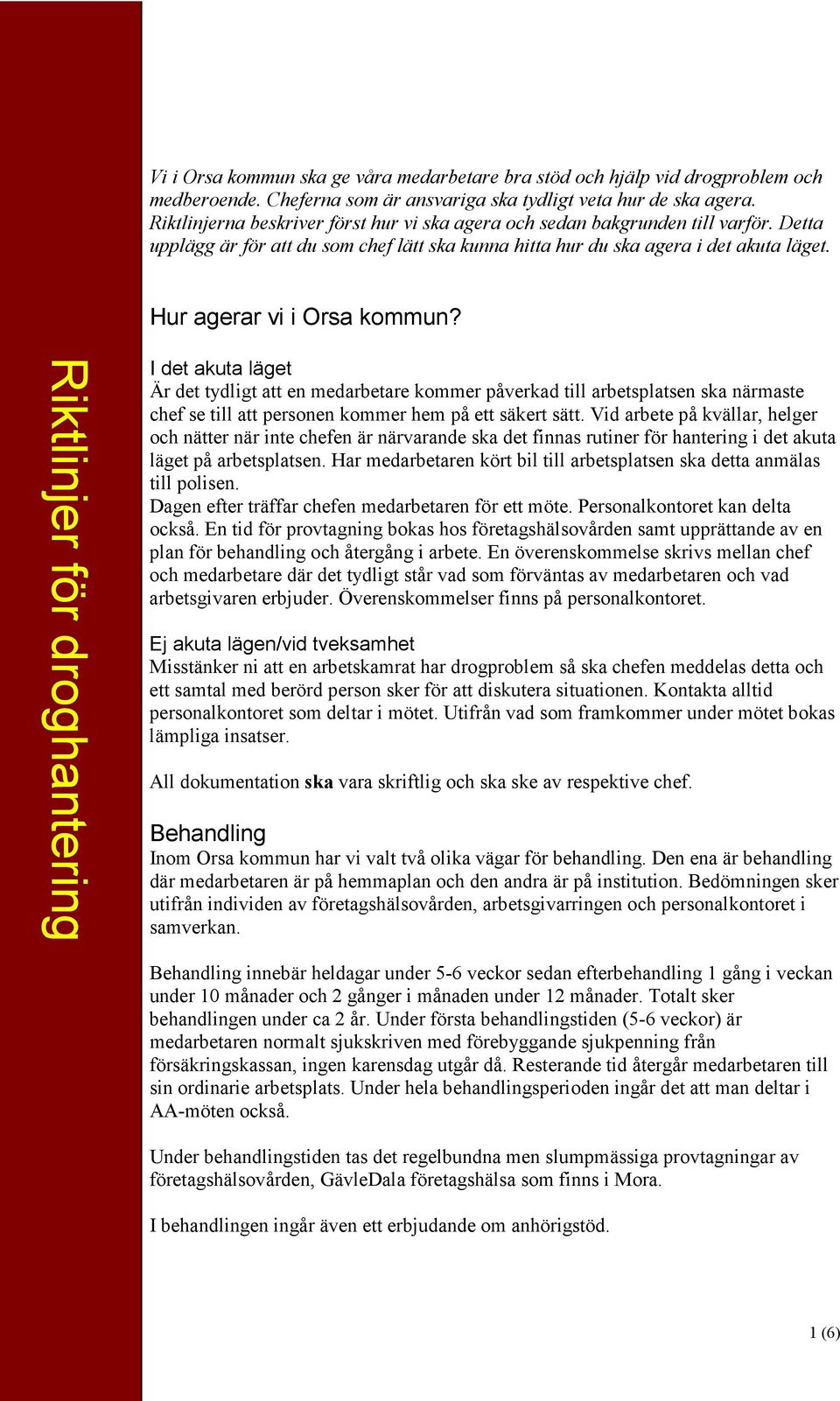 Hur agerar vi i Orsa kommun?