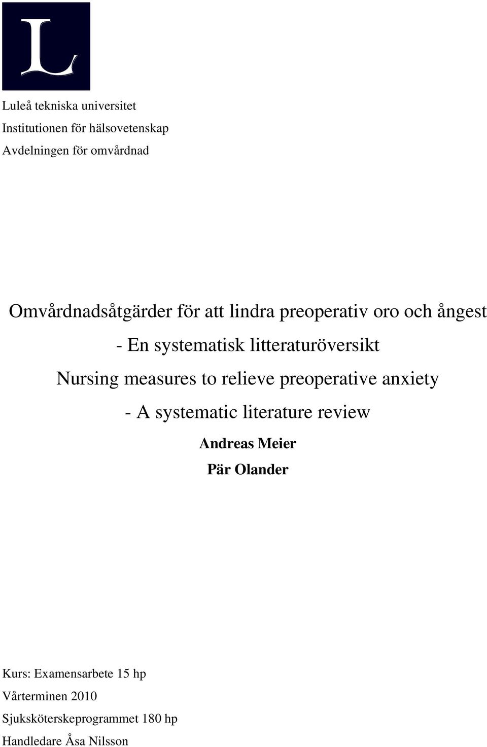 Nursing measures to relieve preoperative anxiety - A systematic literature review Andreas Meier
