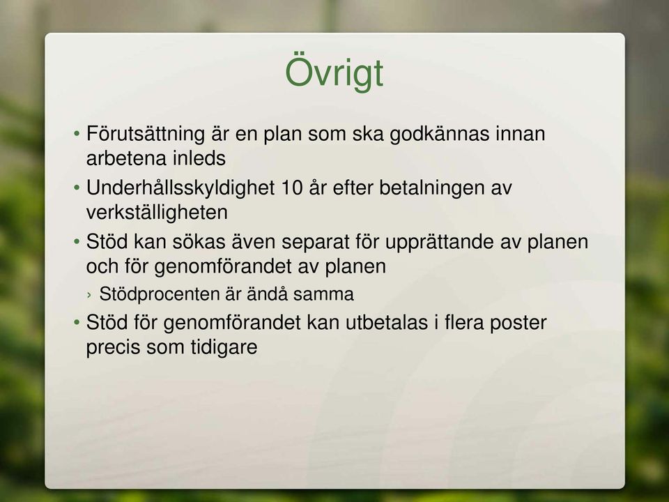 även separat för upprättande av planen och för genomförandet av planen