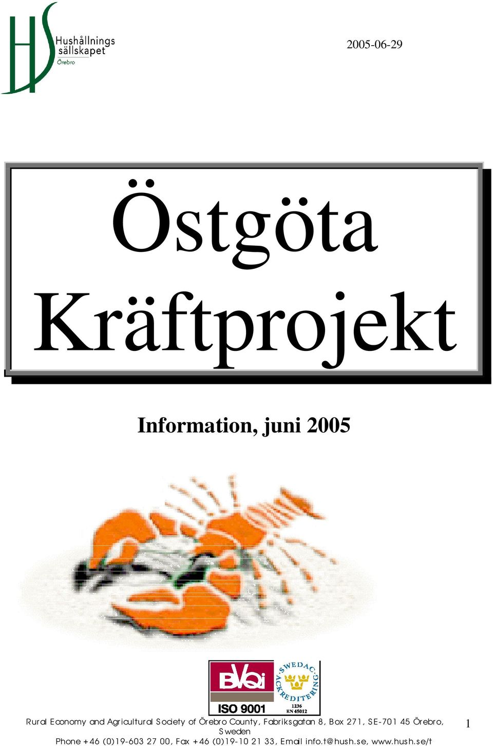 Agr icultural Society of Örebro County,