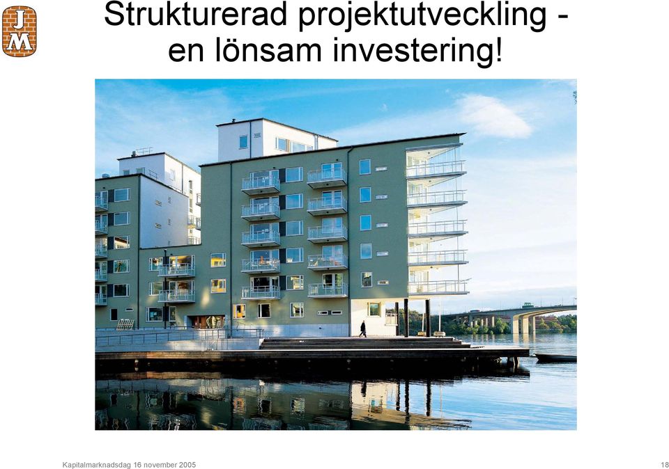 lönsam investering!