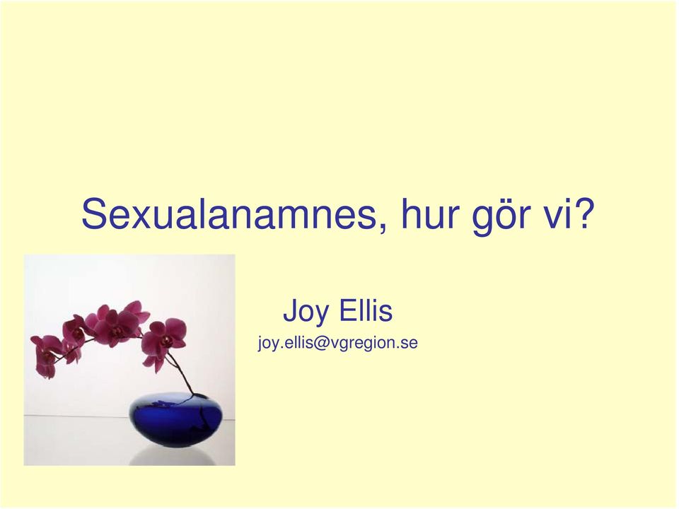 Joy Ellis joy.