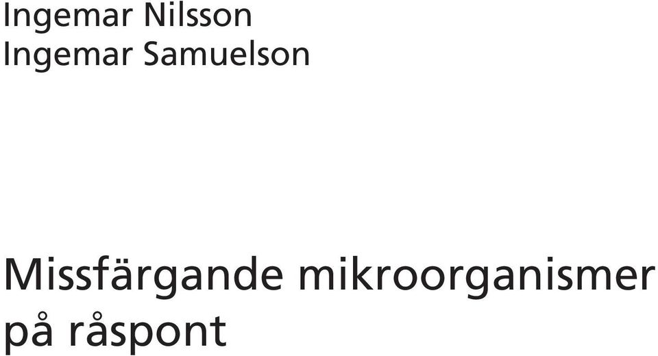 Missfärgande