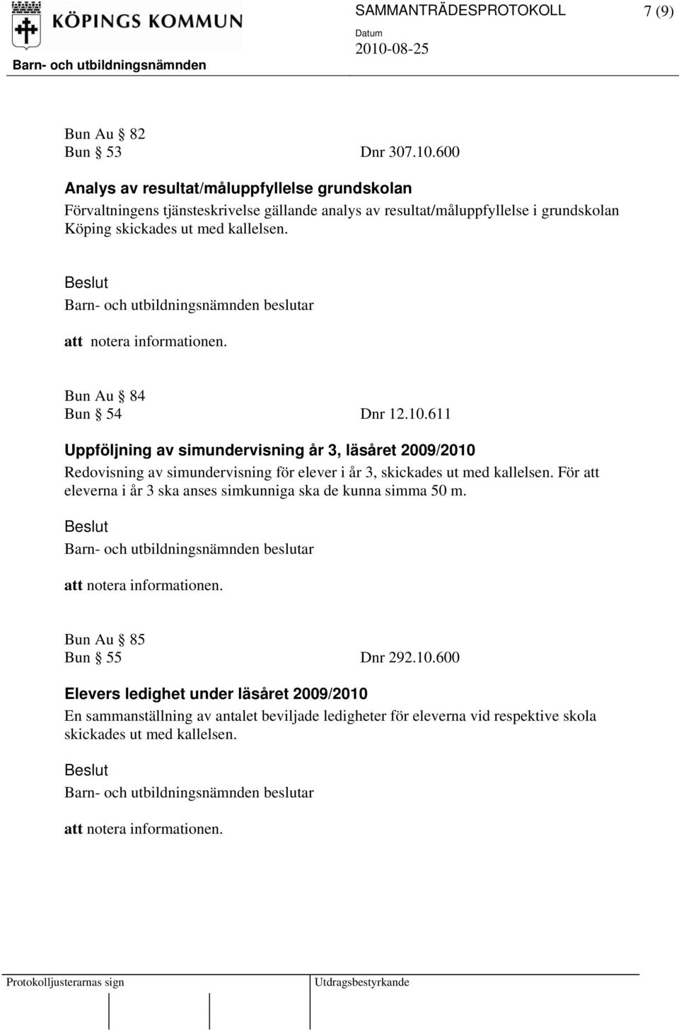 kallelsen. Bun Au 84 Bun 54 Dnr 12.10.