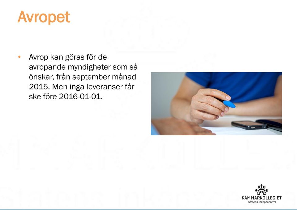 önskar, från september månad 2015.
