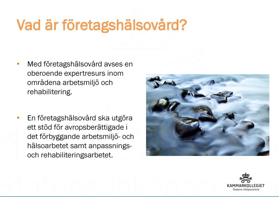 arbetsmiljö och rehabilitering.