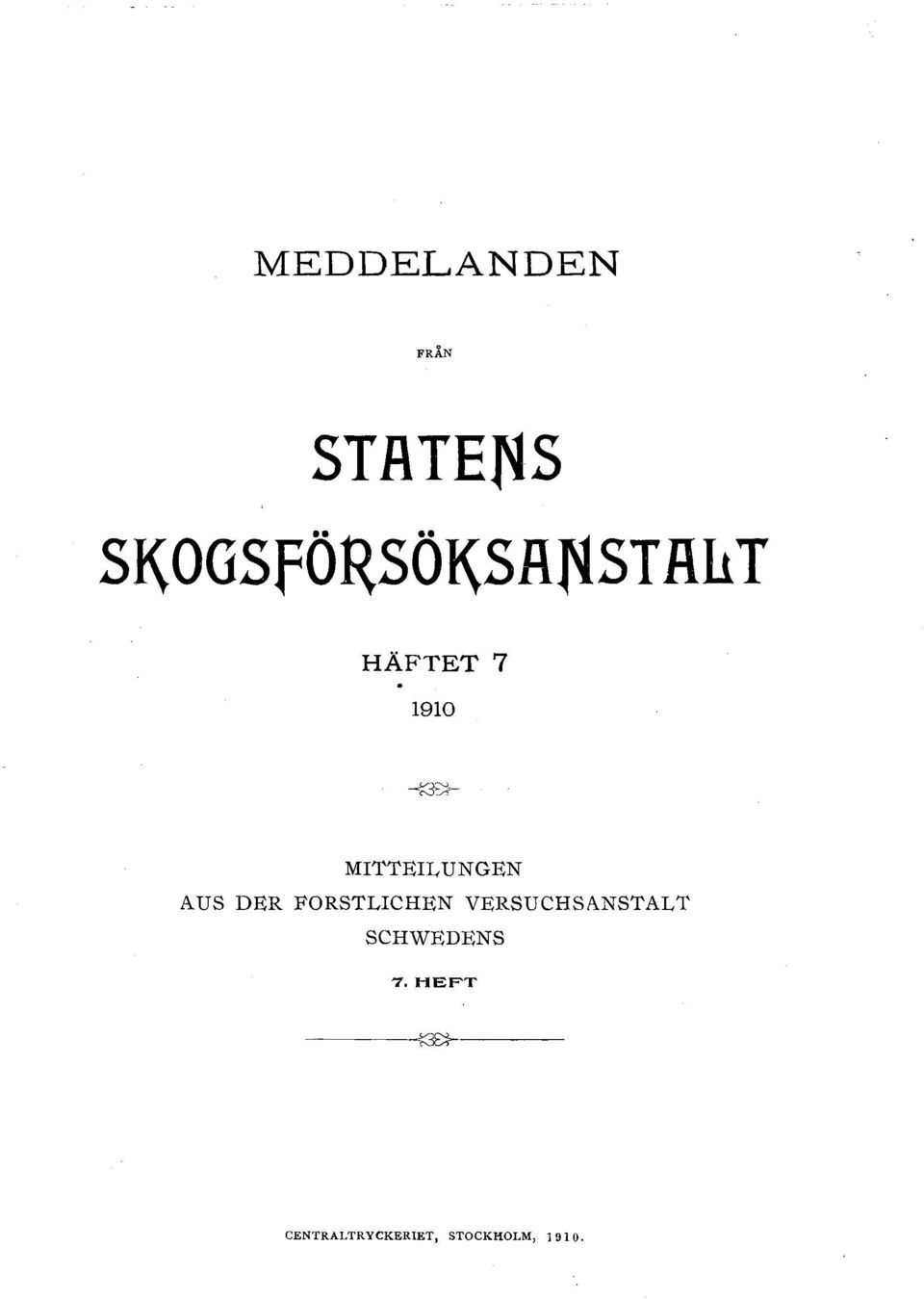 MITTElLUNGEN AUS DER FORSTLICHEN