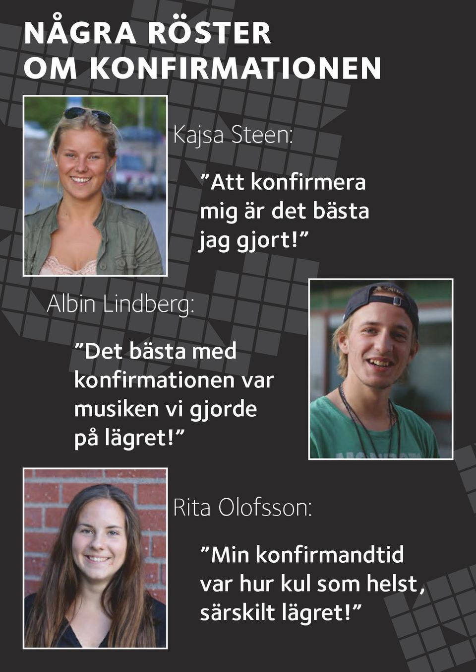 lägret! Att konfirmera mig är det bästa jag gjort!