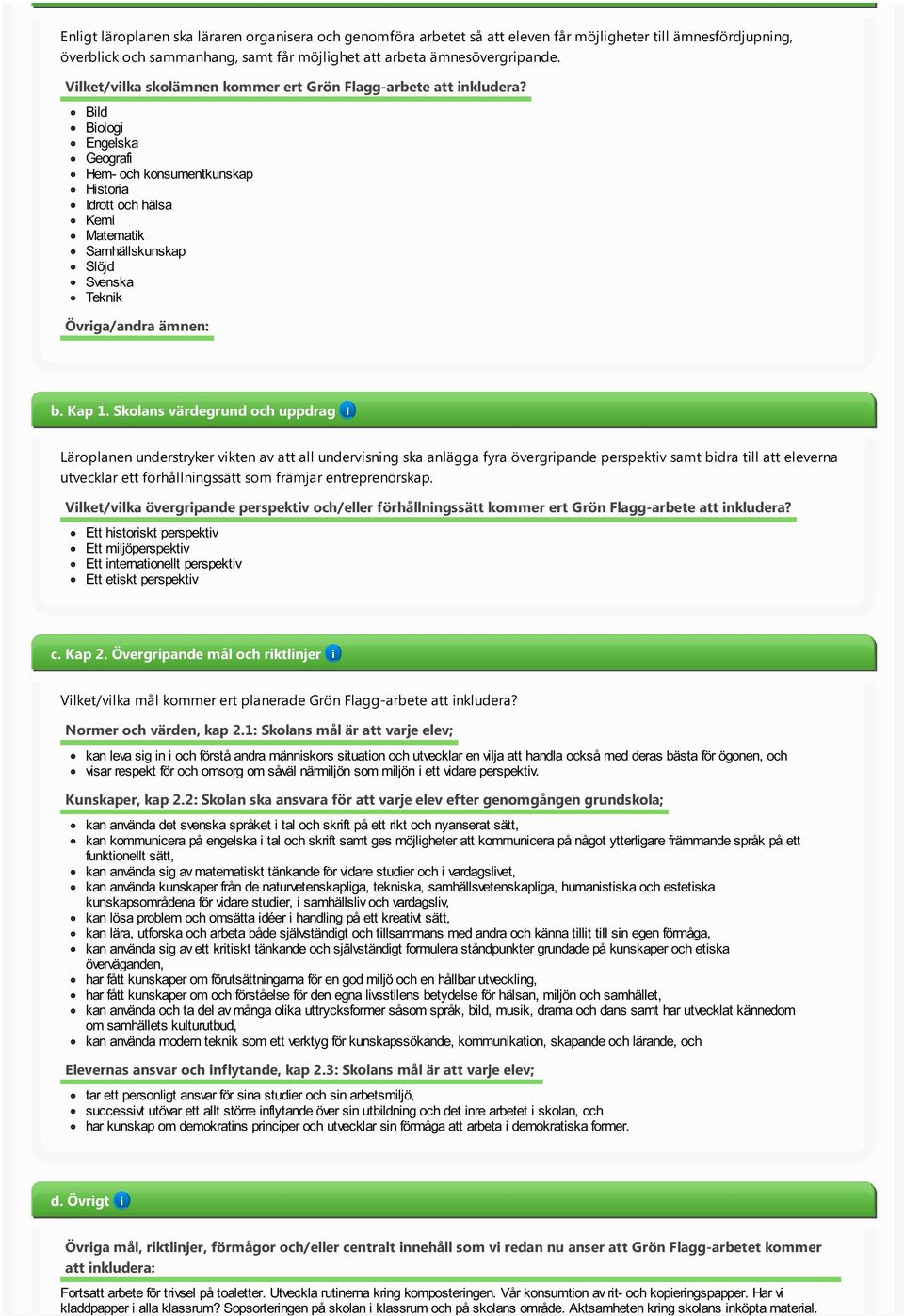 Bld Bolog Engelska Geograf Hem- och konsumentkunskap Hstora Idrott och hälsa Kem Matematk Samhällskunskap Slöjd Svenska Teknk Övrga/andra ämnen: b. Kap 1.