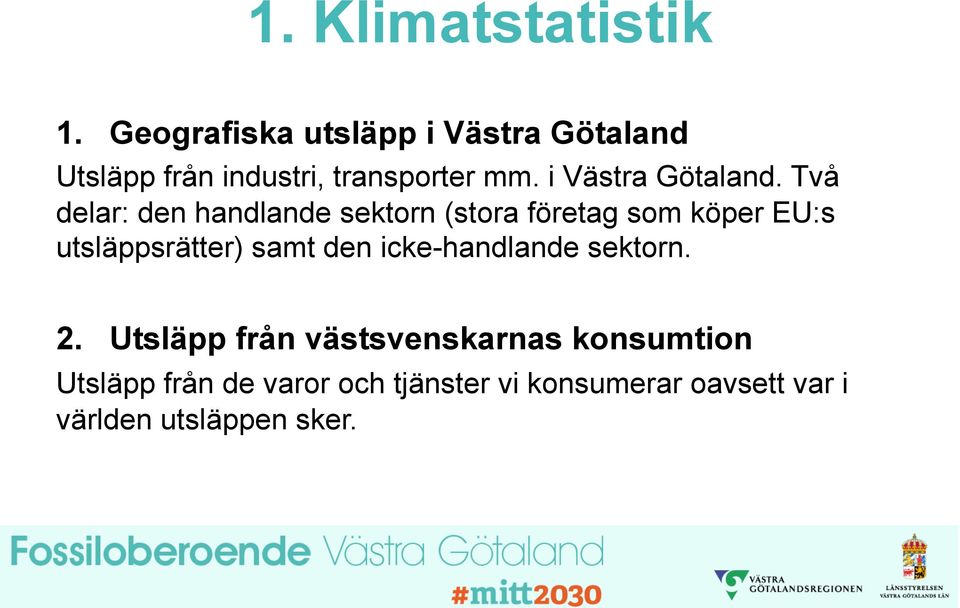 i Västra Götaland.