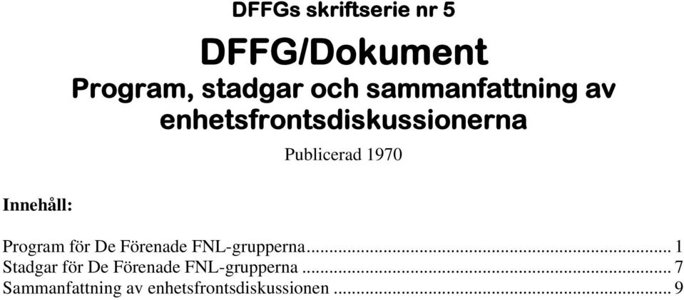 Program för De Förenade FNL-grupperna.