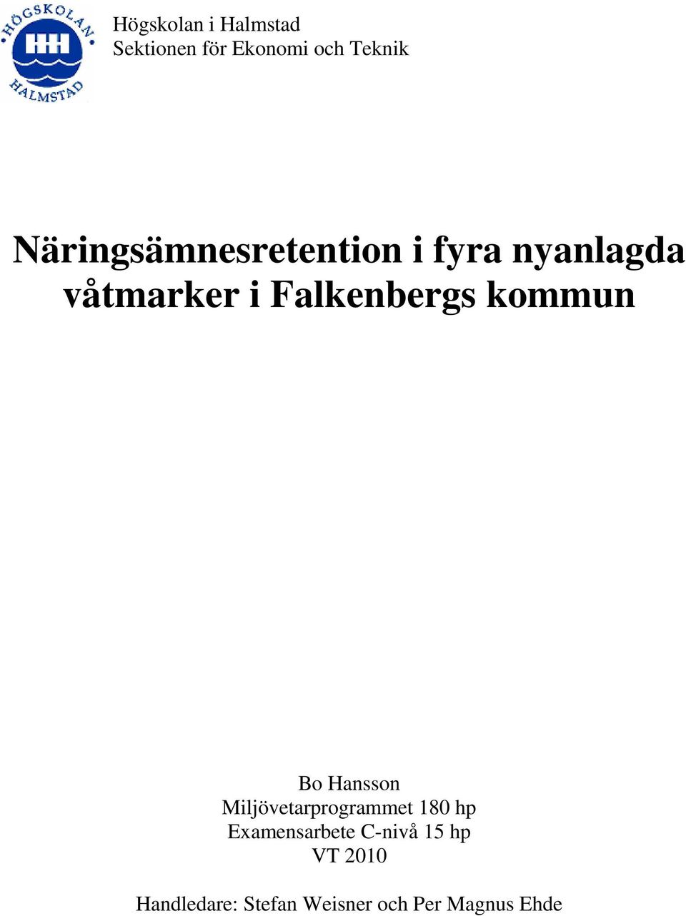 Falkenbergs kommun Bo Hansson Miljövetarprogrammet 180 hp
