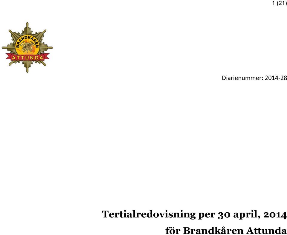 Tertialredovisning per