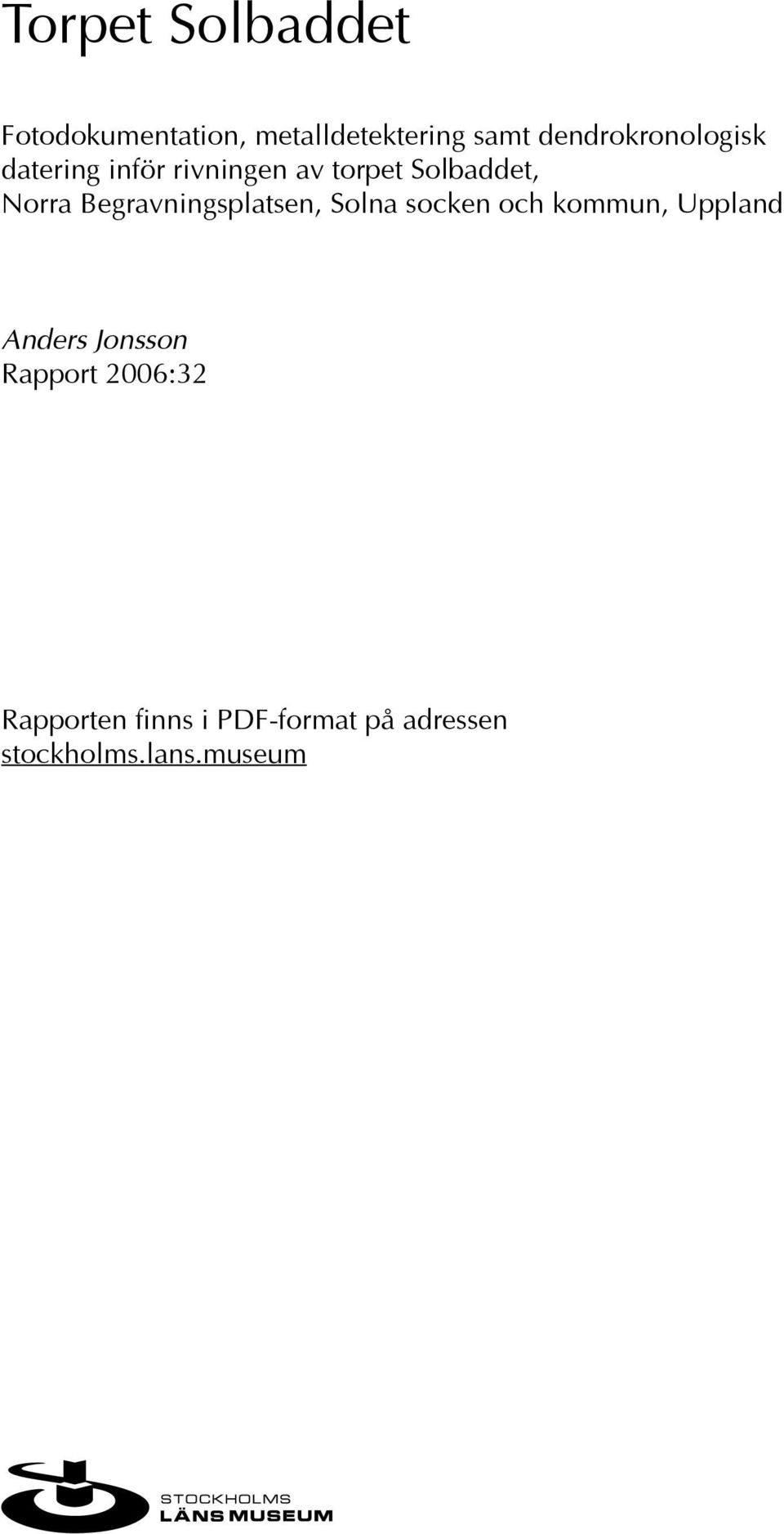 Norra Begravningsplatsen, Solna socken och kommun, Uppland Anders