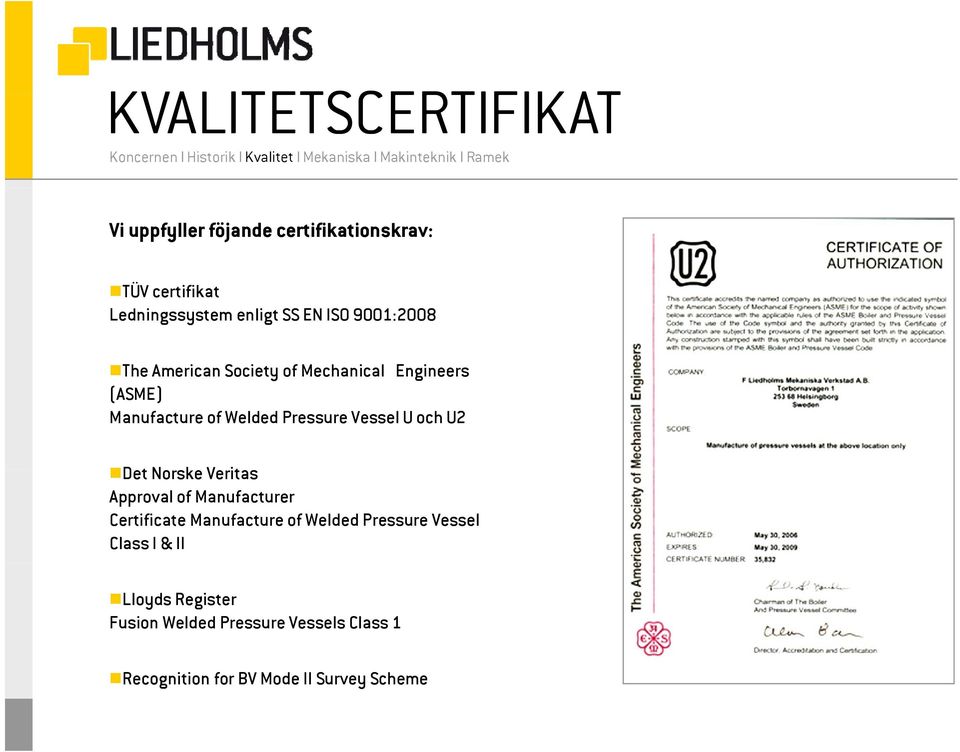 och U2 Det t Norske Veritas Approval of Manufacturer Certificate Manufacture of Welded Pressure Vessel