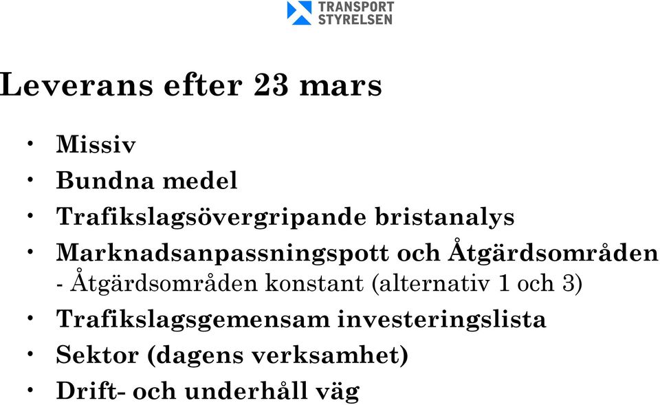 Åtgärdsområden - Åtgärdsområden konstant (alternativ 1 och 3)