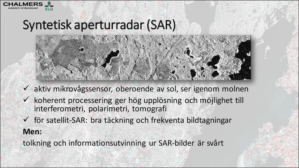 interferometri, polarimetri, tomografi för satellit-sar: bra täckning och