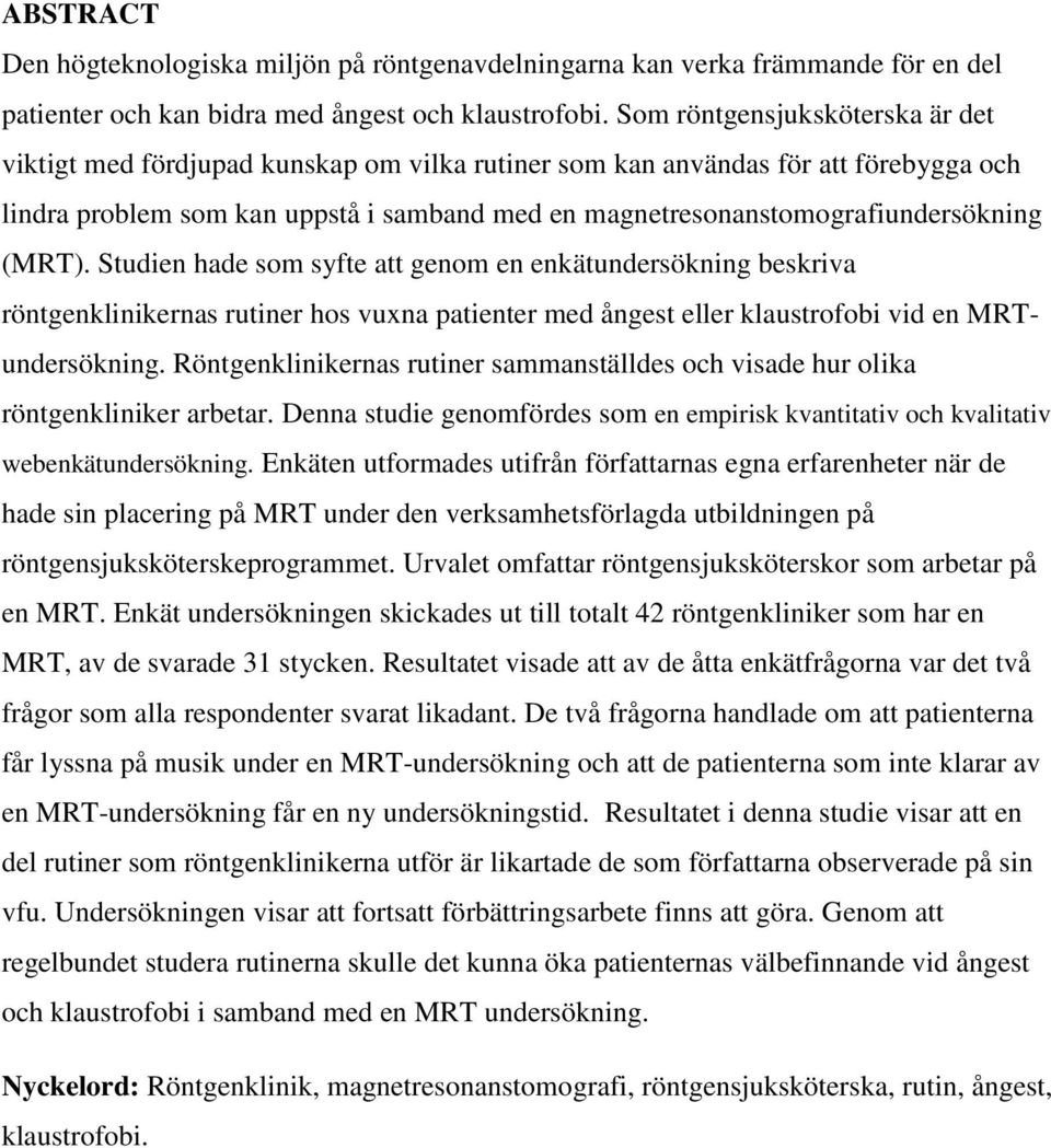 magnetresonanstomografiundersökning (MRT).