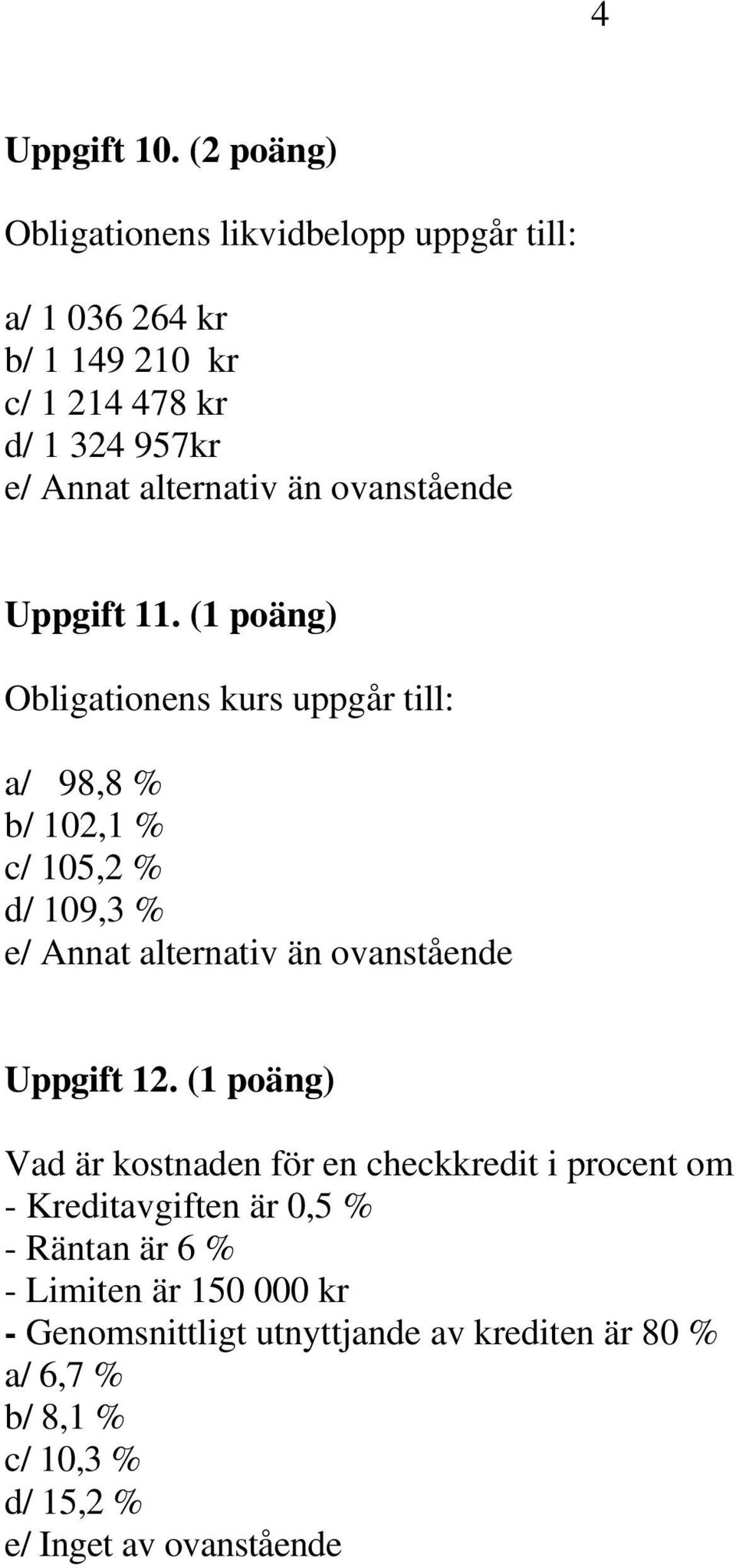 ovanstående Uppgift 11.