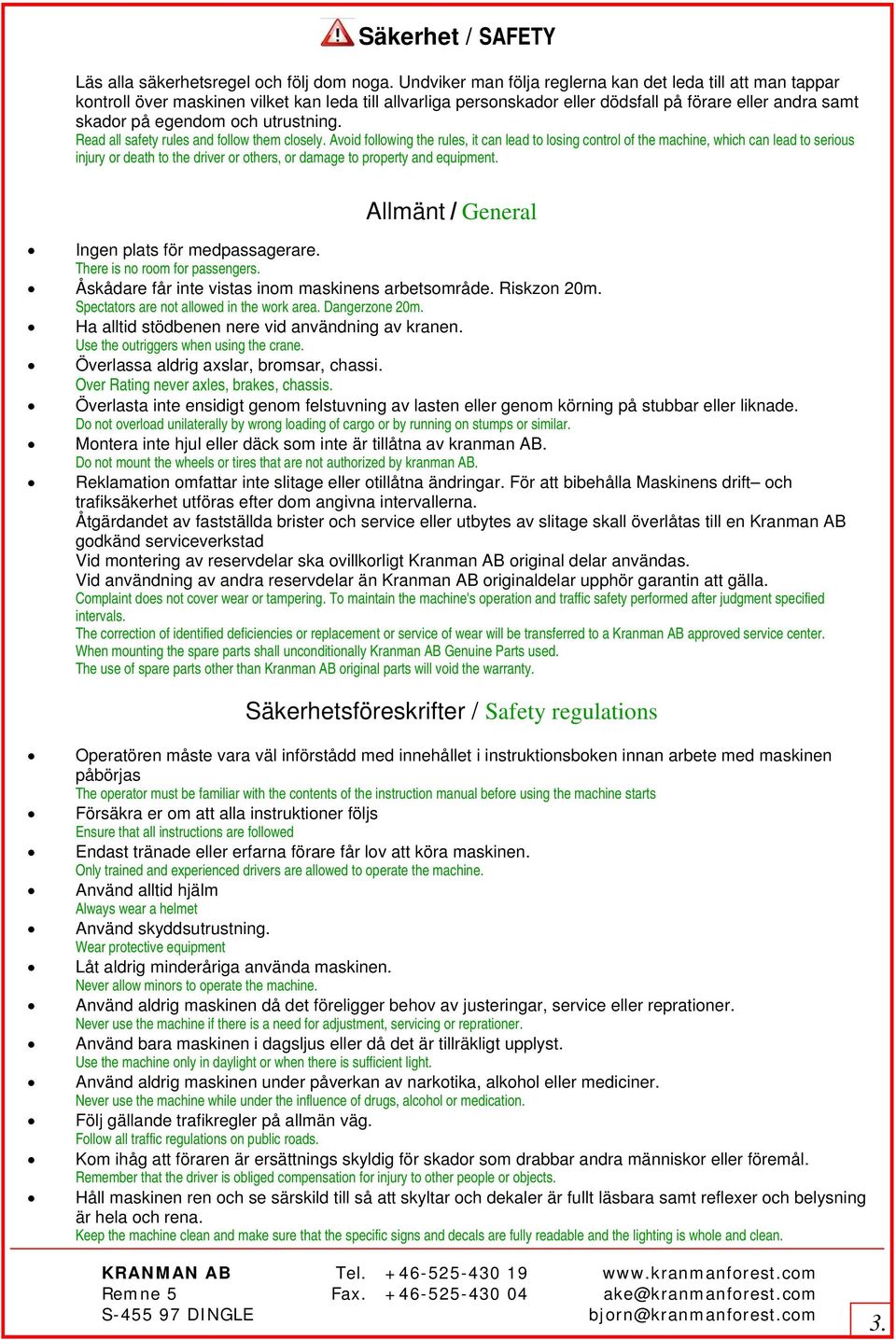 utrustning. Read all safety rules and follow them closely.