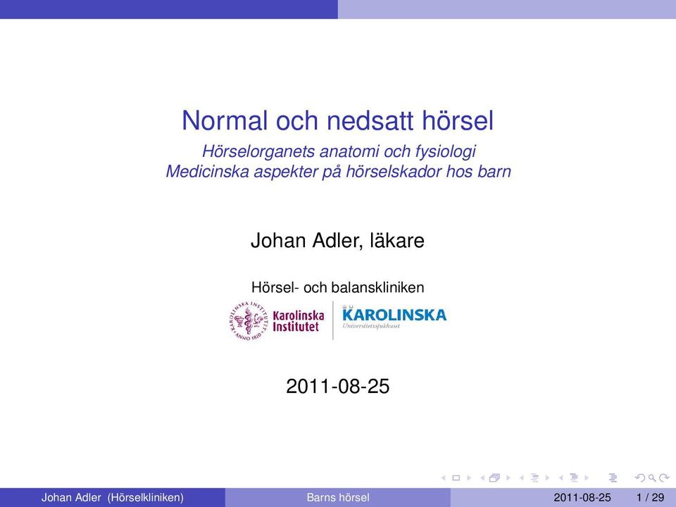 Johan Adler, läkare Hörsel- och balanskliniken