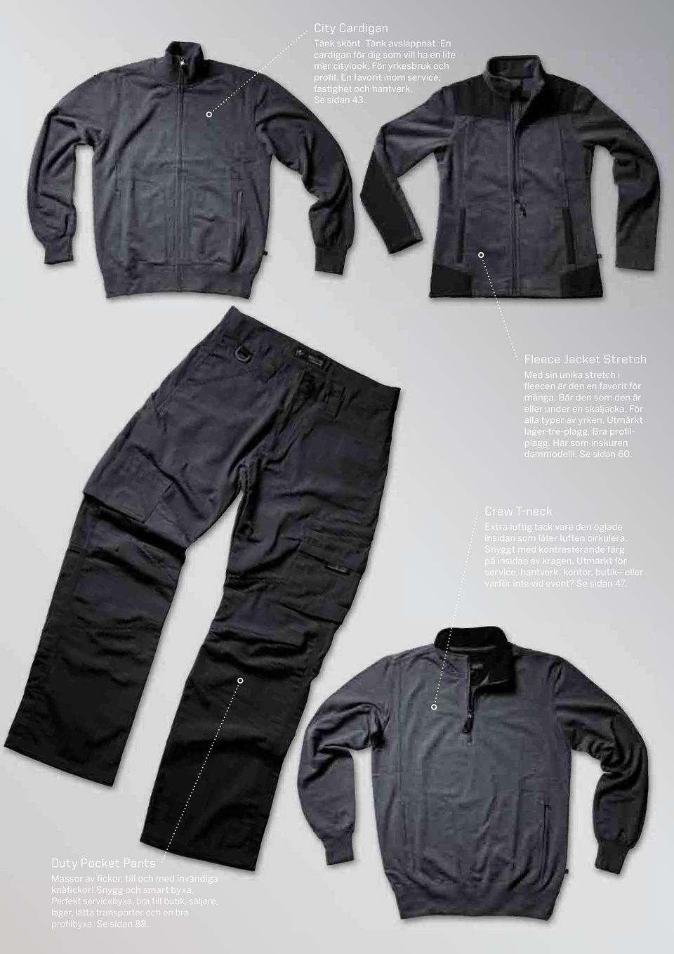 Här som inskuren dammodelll. Se sidan 60. Crew T-neck Extra luftig tack vare den öglade insidan som låter luften cirkulera. Snyggt med kontrasterande färg på insidan av kragen.