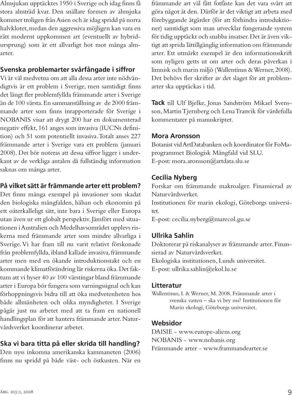 som är ett allvarligt hot mot många almarter.