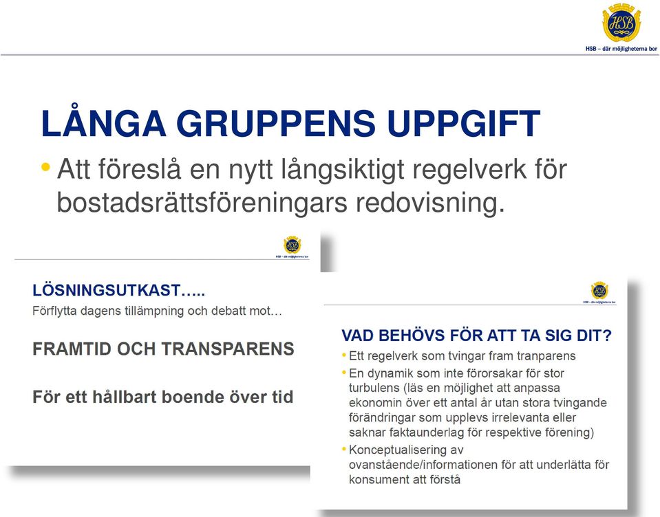 långsiktigt regelverk för