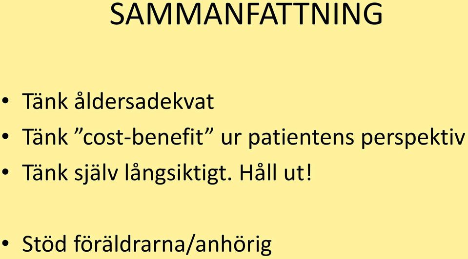 perspektiv Tänk själv långsiktigt.