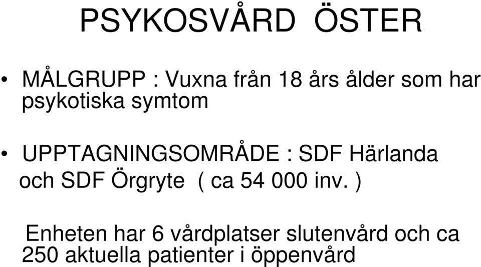 och SDF Örgryte ( ca 54 000 inv.