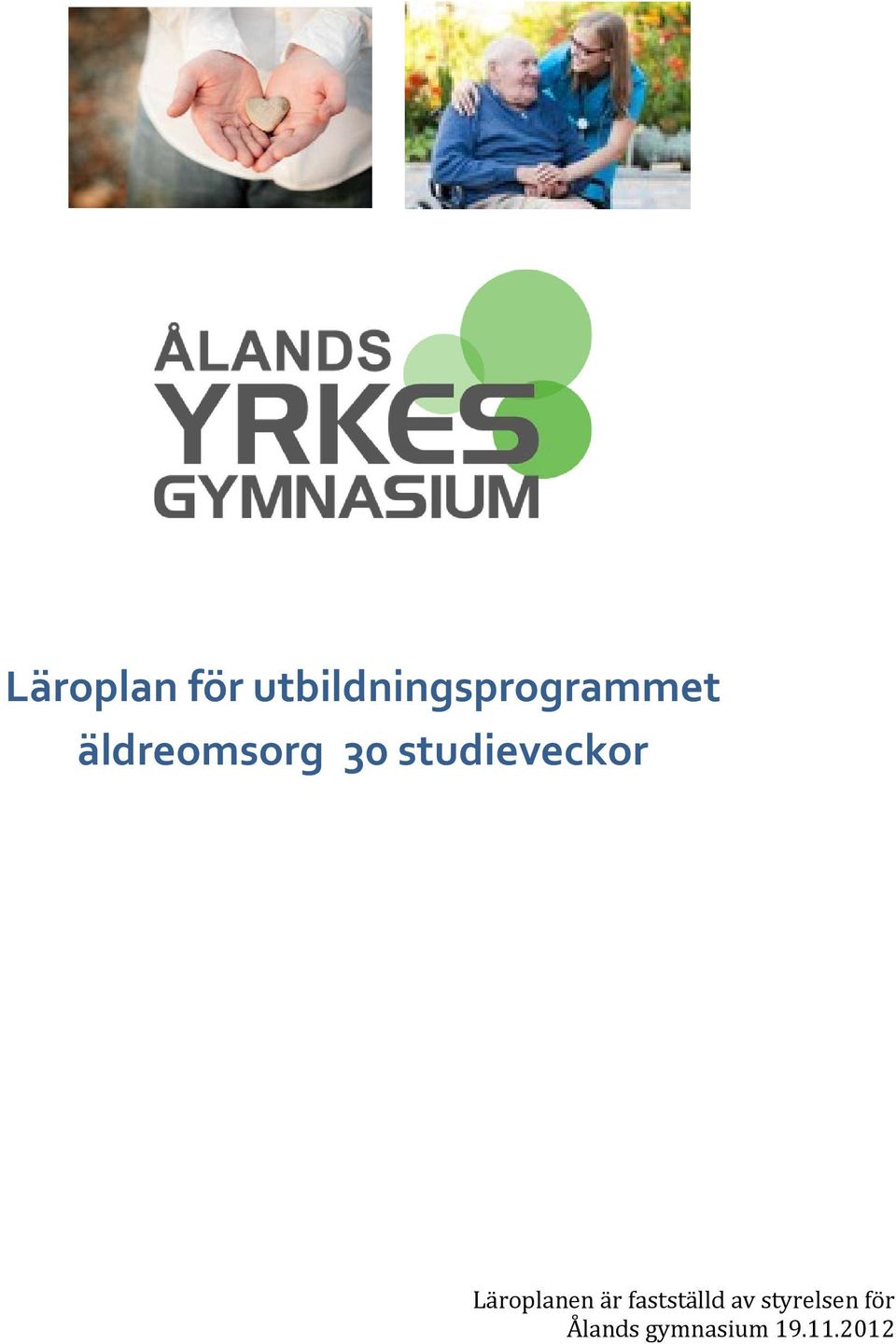 äldreomsorg 30 studieveckor