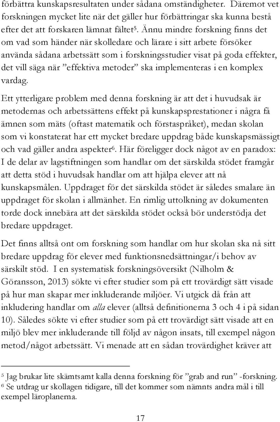 effektiva metoder ska implementeras i en komplex vardag.