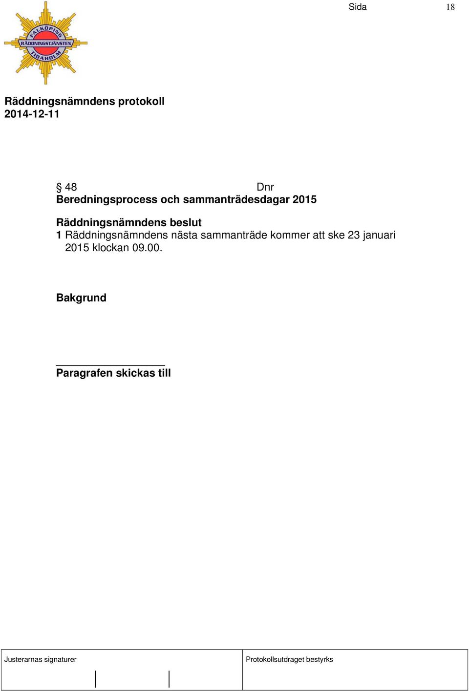 Räddningsnämndens nästa sammanträde