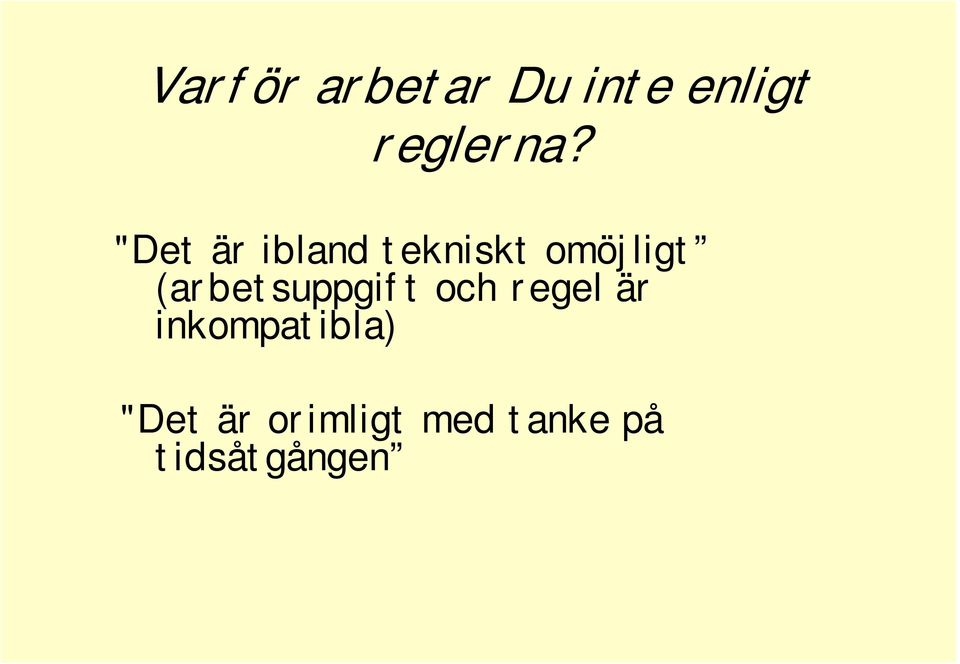(arbetsuppgift och regel är