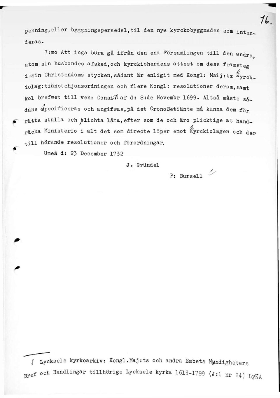 ^yrckxolag:tiänstehjonsordningen och flere Kongl: resolutioner derom,samt kol brefwet till ven: Consitf: af d: 8:de Novembr 1699.