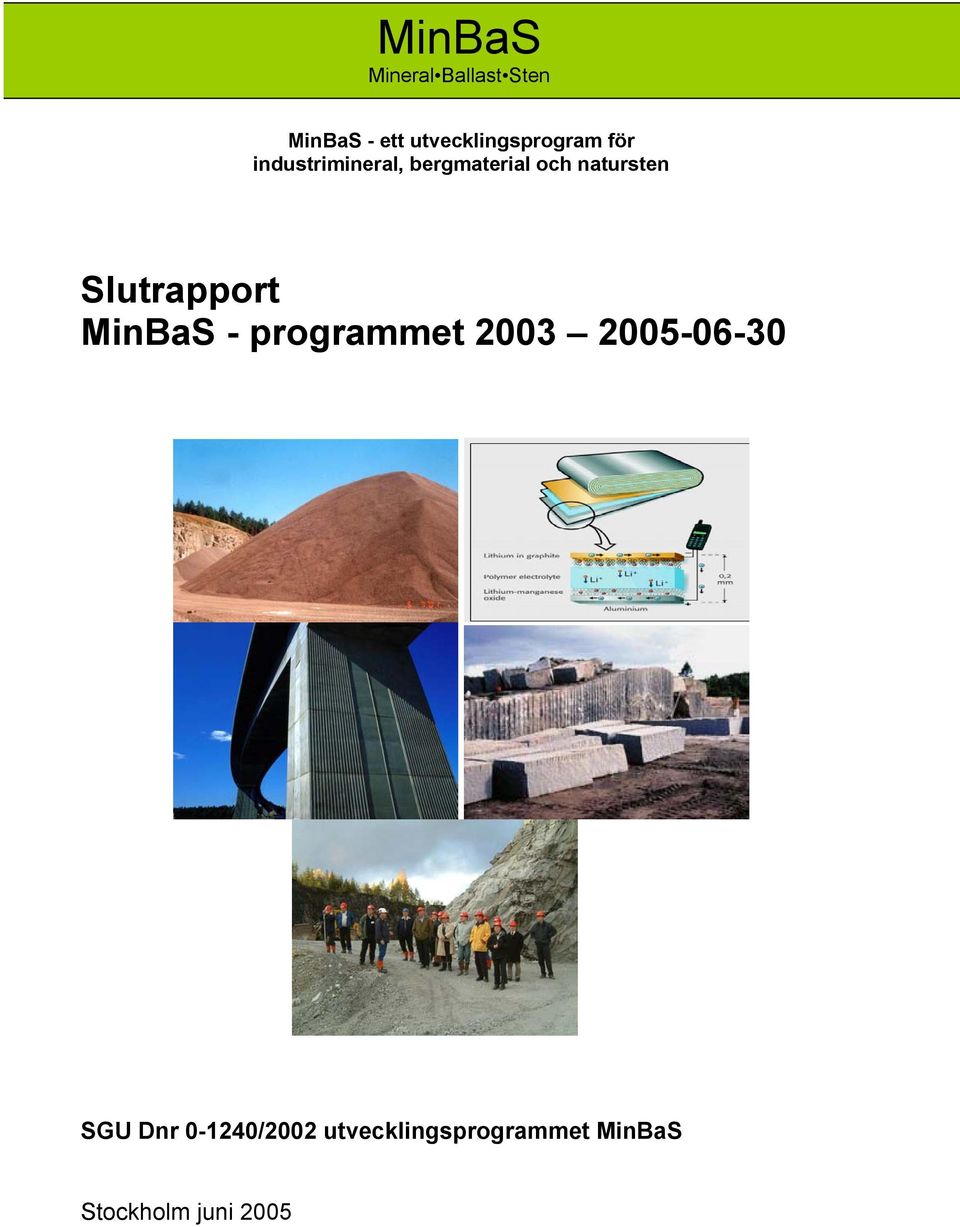 och natursten Slutrapport MinBaS - programmet 2003