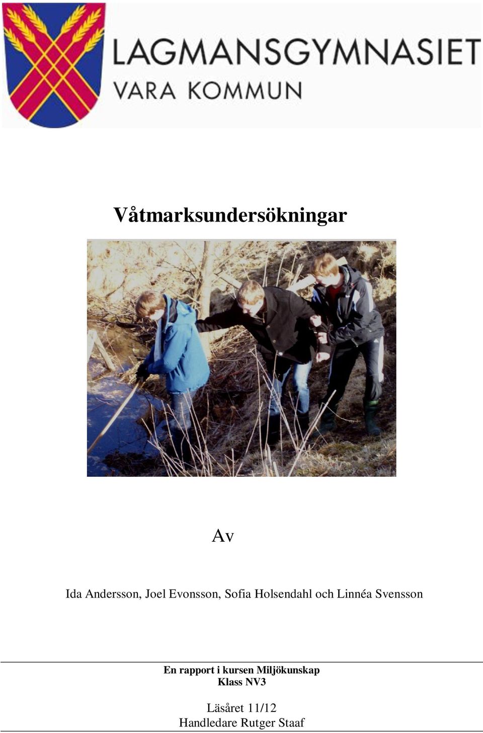 Svensson En rapport i kursen Miljökunskap