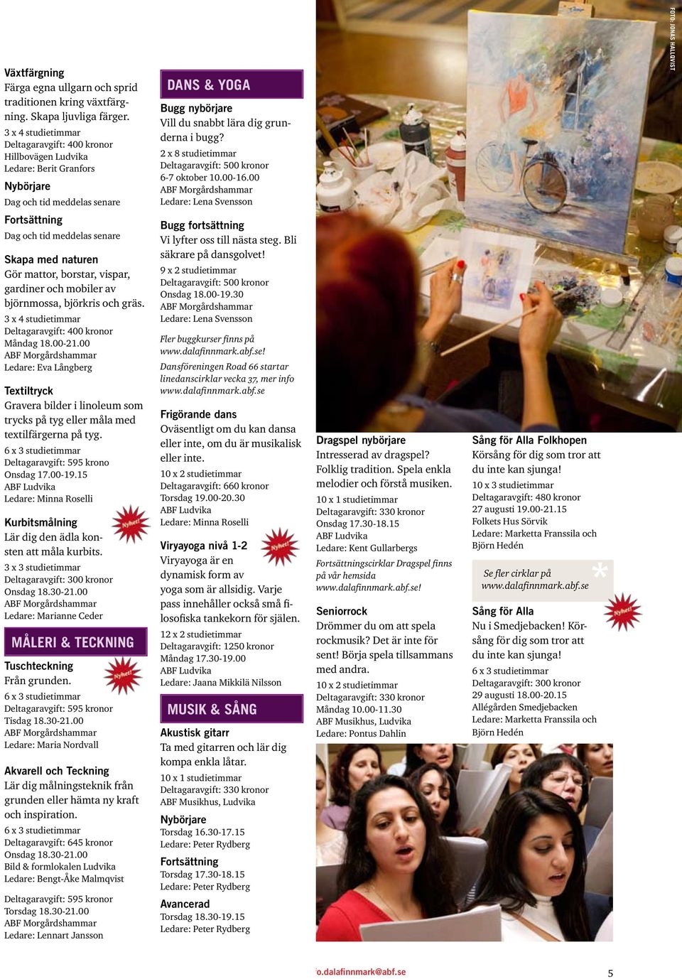 grunderna i bugg? 2 x 8 studietimmar Deltagaravgift: 500 kronor 6-7 oktober 10.00-16.