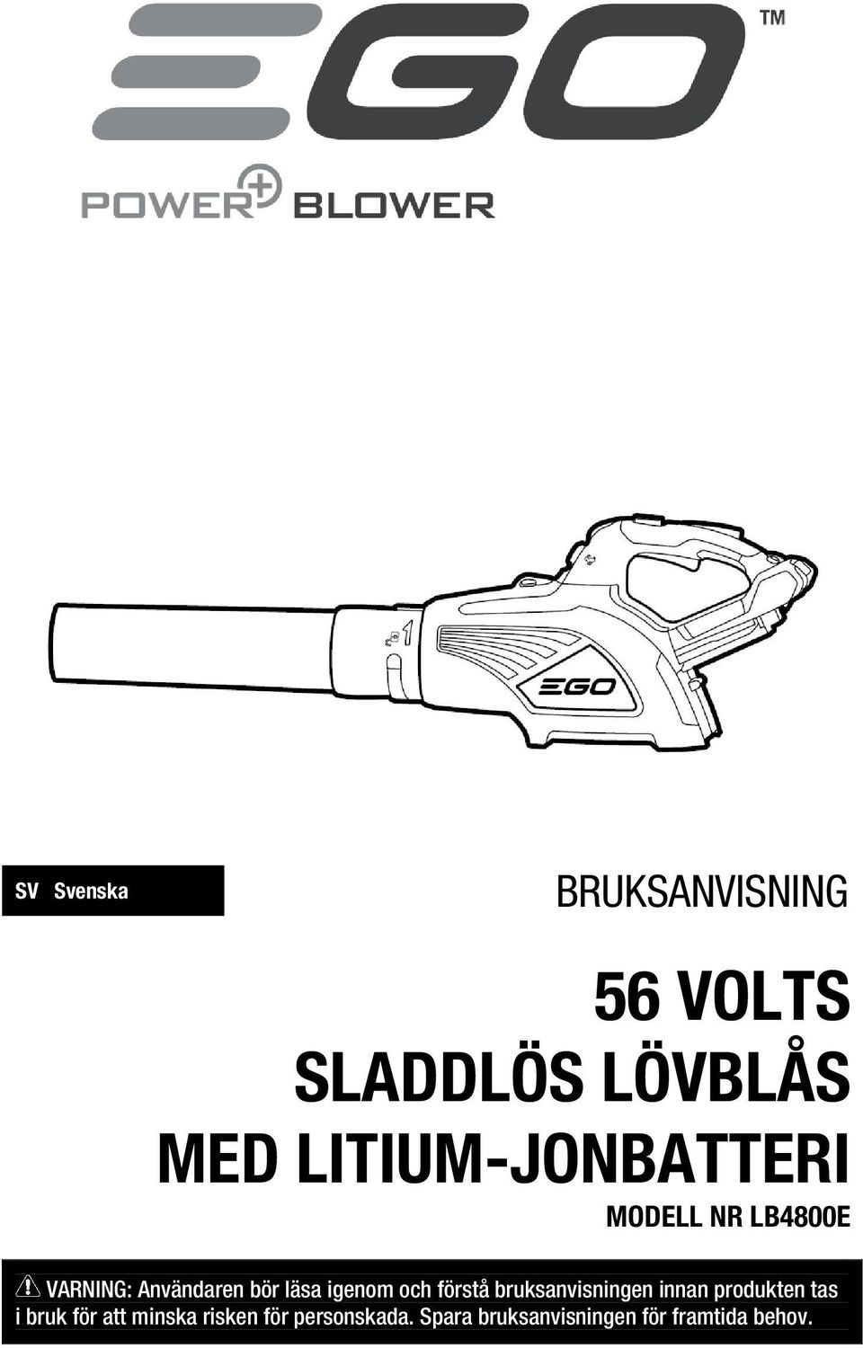 igenom och förstå bruksanvisningen innan produkten tas i bruk för