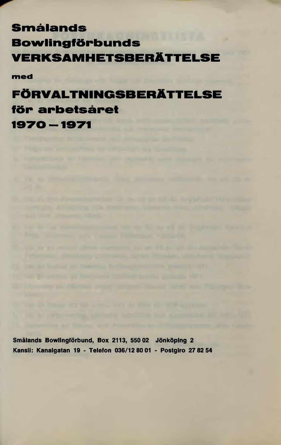 Smålands Bowlingförbund, Box 2113, 550 02 Jönköping 2