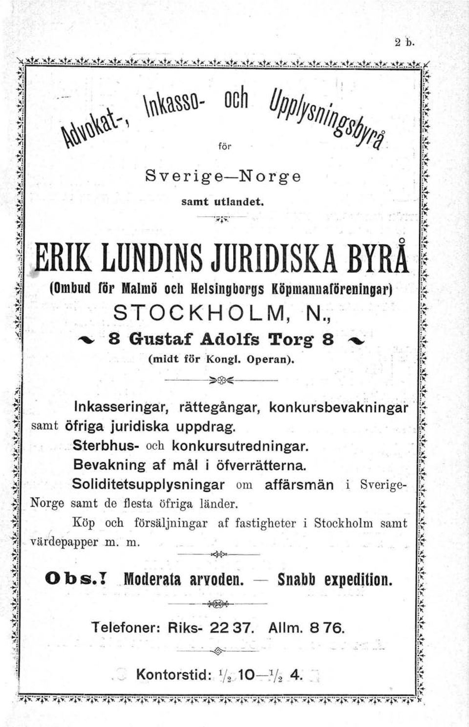 ..---- i,lt lerik LUNDINS JURIDISKA BYRA (Ombud rör Malmö och Helsingborgs Köpmannaföreningar) [ STOCKHOLM, N., '".8 -Gustaf Adolfs Torg 8 "'" (midt för Kongl, Operan).