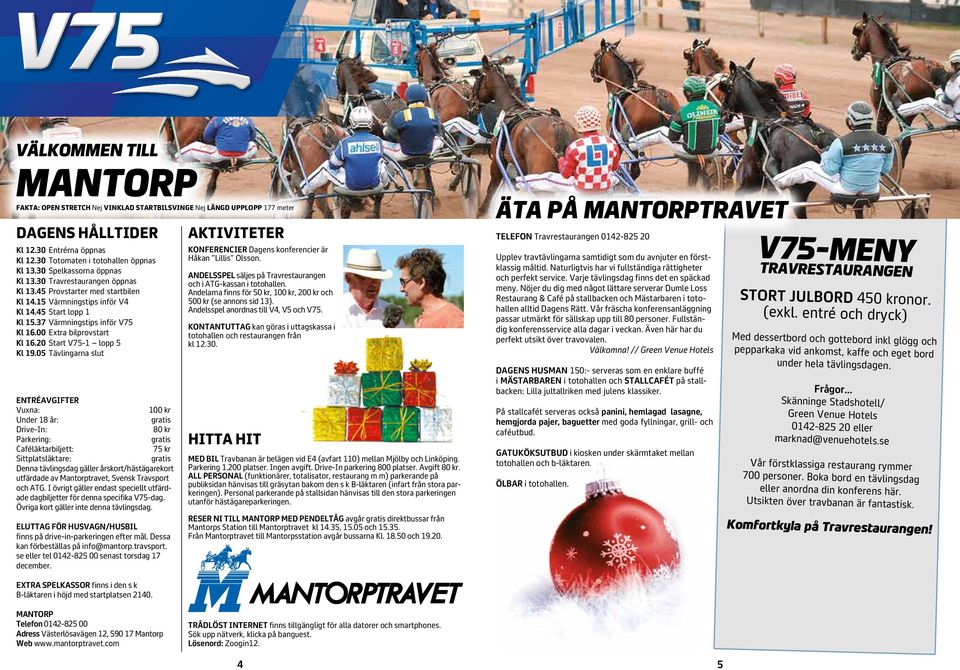 banprogram V75 MANTORP LÖRDAG 19 DECEMBER DATUM LÖRDAG 19 DECEMBER  V75-OMGÅNG 68 FÖRSTA START PDF Free Download