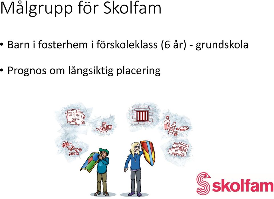 förskoleklass (6 år) -