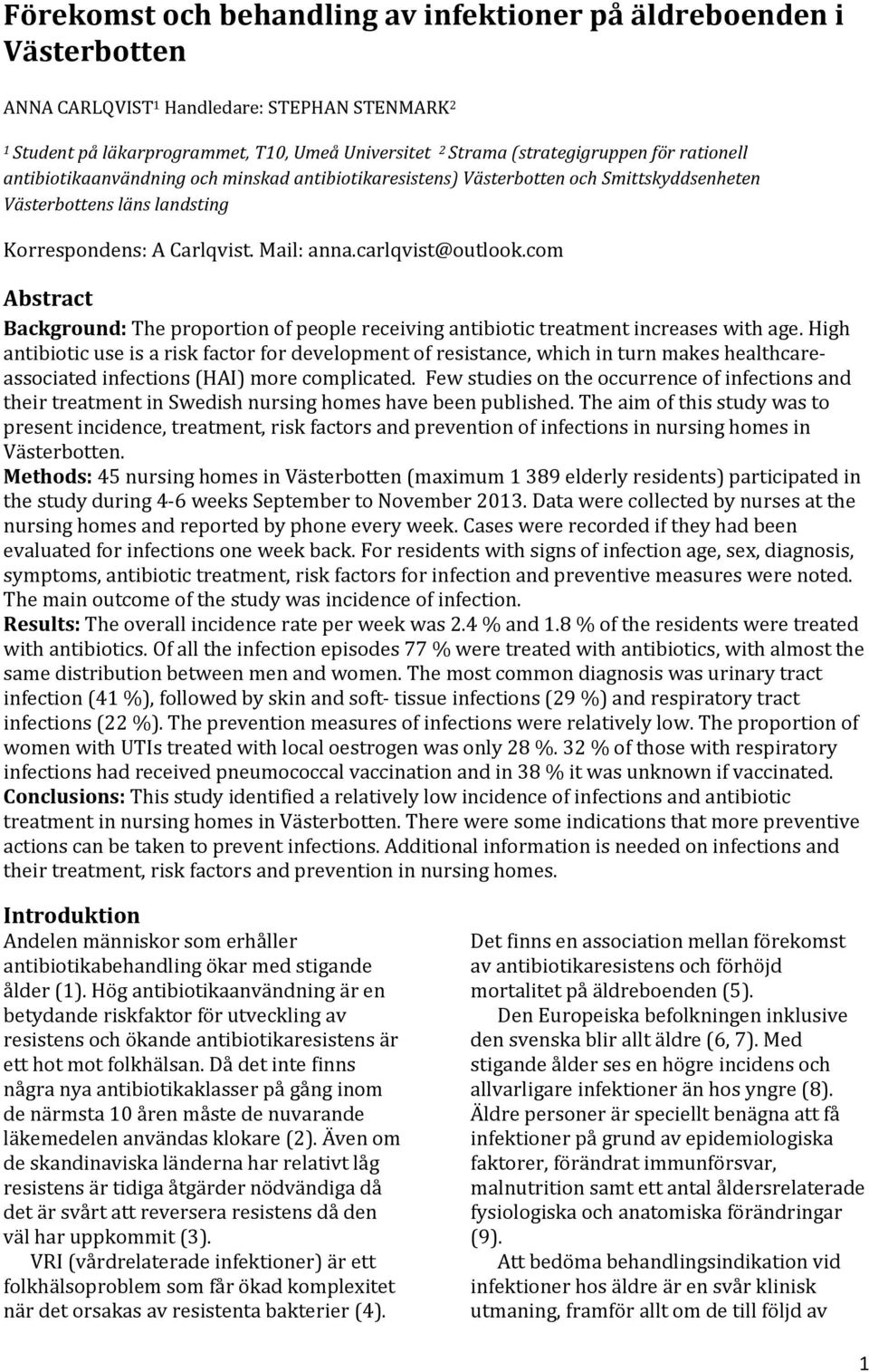 com Abstract Background: The proportion of people receiving antibiotic treatment increases with age.