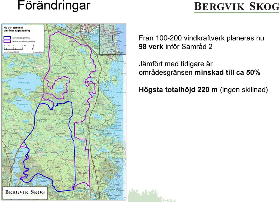 med tidigare är områdesgränsen minskad till