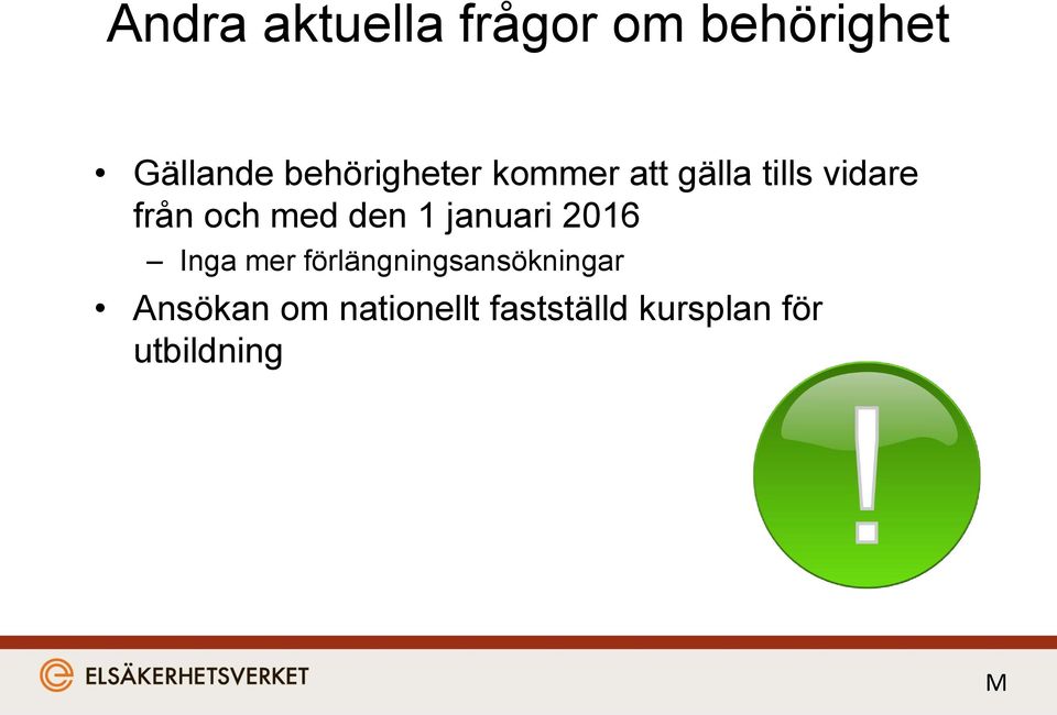 med den 1 januari 2016 Inga mer