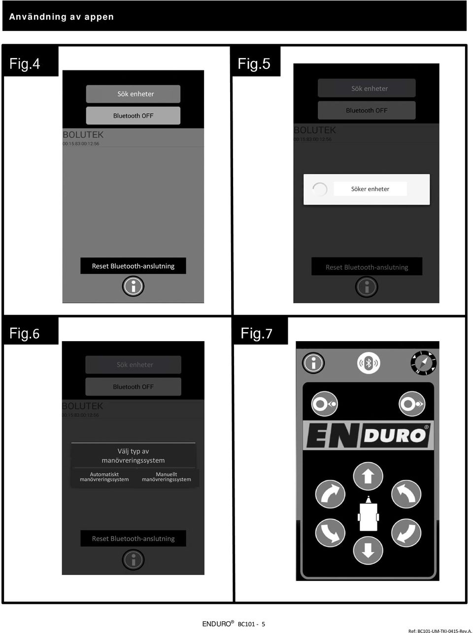 Reset Bluetooth-anslutning Fig.6 Fig.