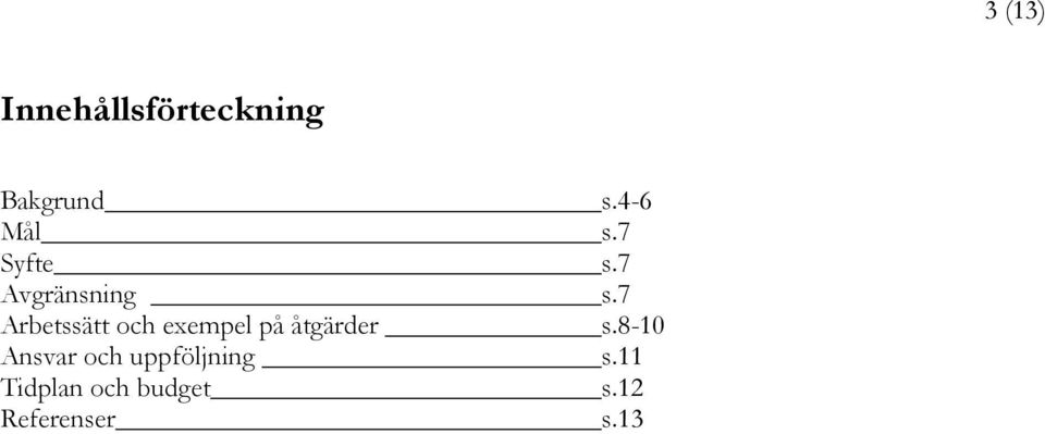 7 Arbetssätt och exempel på åtgärder s.